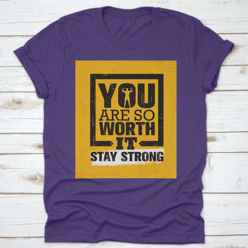 You Are So Worth It Stay Strong Gym Workout Quote Inspiring Fitness Matters