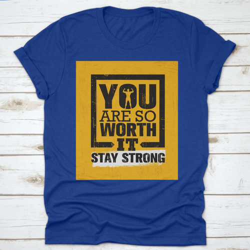 You Are So Worth It Stay Strong Gym Workout Quote Inspiring Fitness Matters